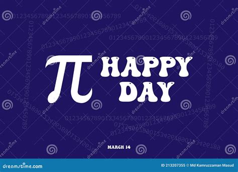 Happy Pi Day Celebrate Pi Day Mathematical Constant March 14 The
