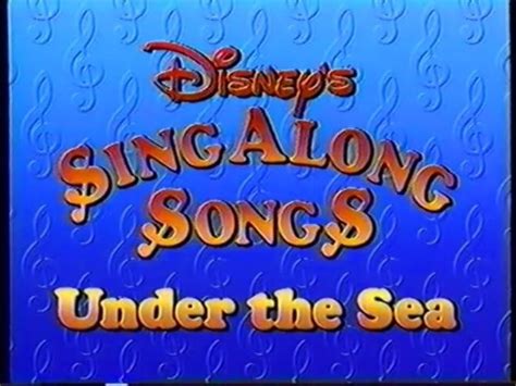 Need to stay awake during a long trip? Disney Sing Along Songs: Under the Sea | Transcripts Wiki | Fandom