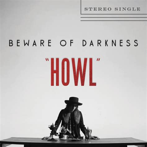 Howl Single By Beware Of Darkness Spotify