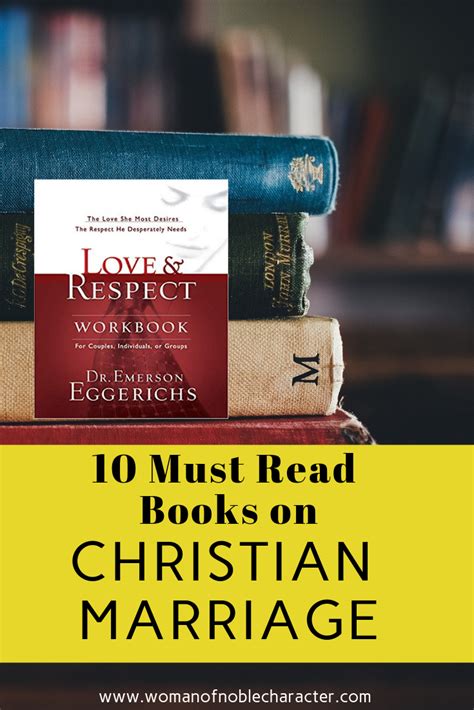 10 Must Read Books On Christian Marriage Christian Marriage Marriage Books Sacred Marriage