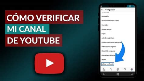 Cómo Verificar mi Cuenta de YouTube sin Ningún Problema Los Mejores