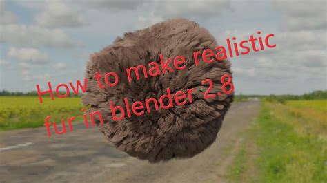 How To Make Realistic Fur In Blender 28 Youtube