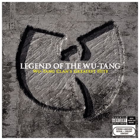 Wu Tang Clan Legend Of The Wu Tang Wu Tang Clans Greatest Hits