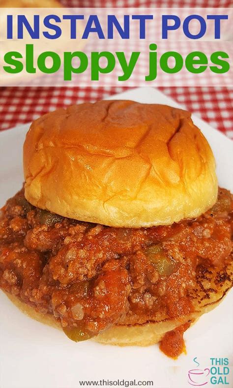 Instant Pot Sloppy Joes Pressure Cooker This Old Gal