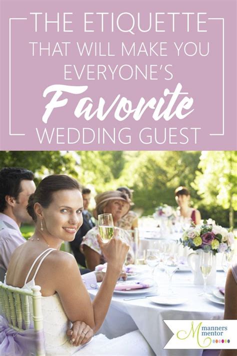 Learn how to be on your best guest behavior. Wedding Guest Etiquette —How to Be Everyone's Favorite ...