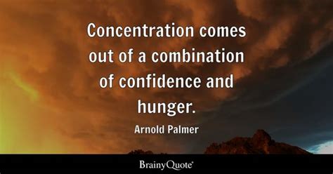 Concentration Quotes Brainyquote