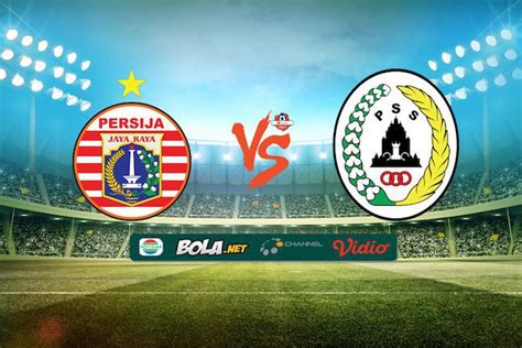 Shopee Liga Live Streaming Persija Jakarta Vs PSS Sleman Bola Net