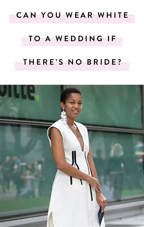 When figuring out what to wear to a wedding, remember these fashion don'ts. Can You Wear White to a Wedding If There's No Bride ...
