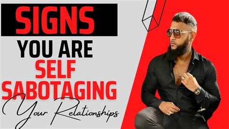 signs you may be self sabotaging your relationship youtube