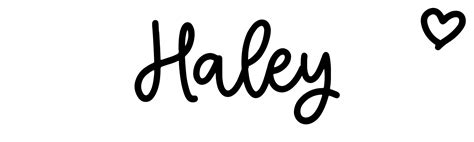 Haley Name Meaning Origin Variations And More
