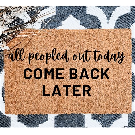 All Peopled Out Today Come Back Later Doormat Personalised Doormats