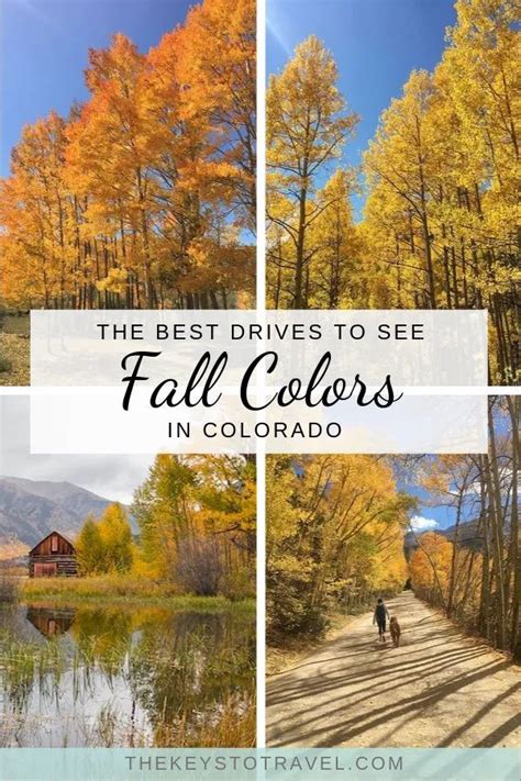 The Best Drives To See Fall Colors In Colorado The Keys To Travel