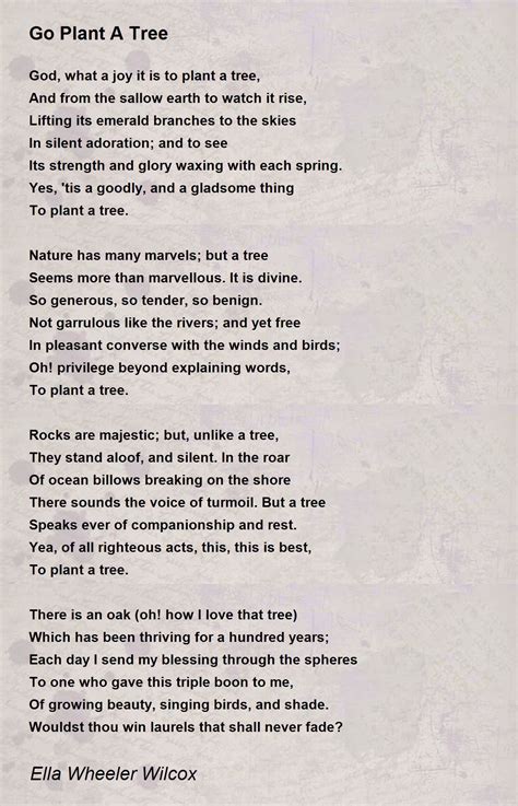 Go Plant A Tree Go Plant A Tree Poem By Ella Wheeler Wilcox