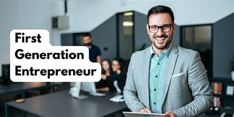 Who Is A First Generation Entrepreneur Tips And Challenges