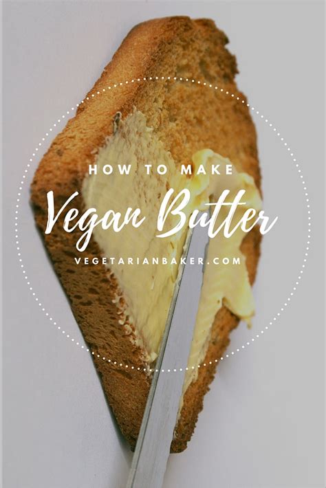 How To Make Easy Homemade Vegan Butter