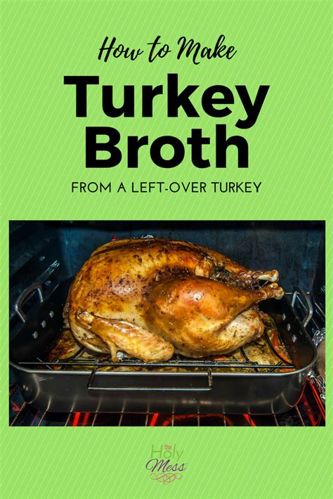how to make turkey broth from a left over turkey recipe turkey broth how to make turkey