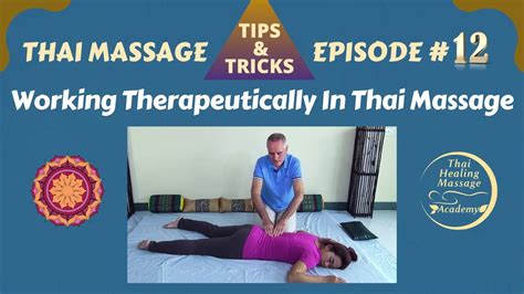 Thai Massage Tips And Tricks 12 Therapy Work Secrets Youtube