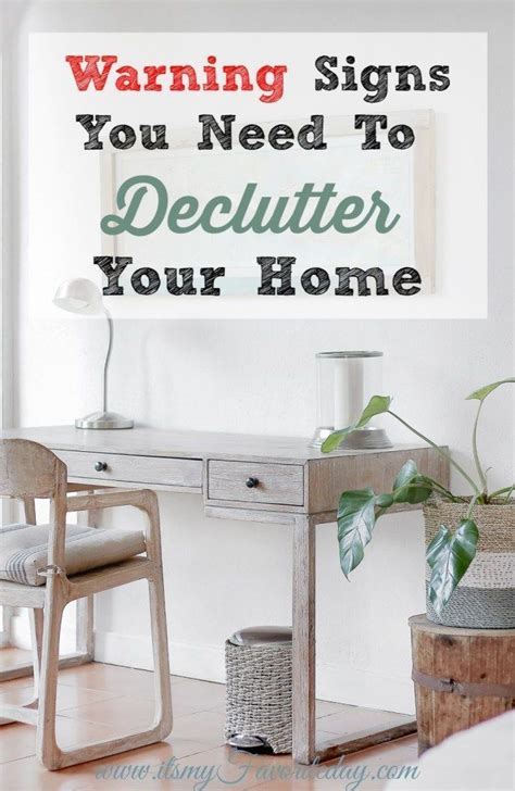 10 Warning Signs You Need To Declutter Your Home Its My Favorite Day