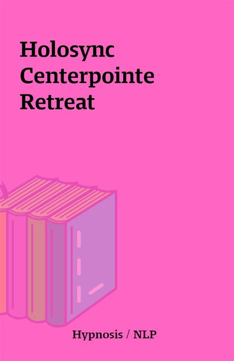 Holosync Centerpointe Retreat Shareknowledge Central