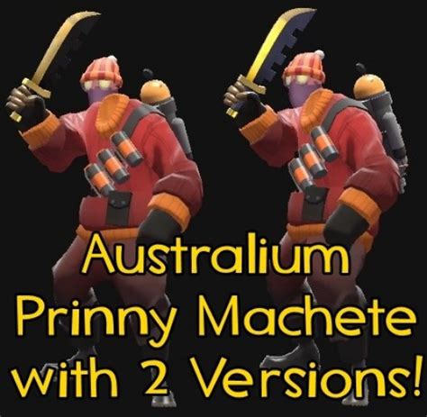 Australium Prinny Machete 2 Versions Team Fortress 2 Mods