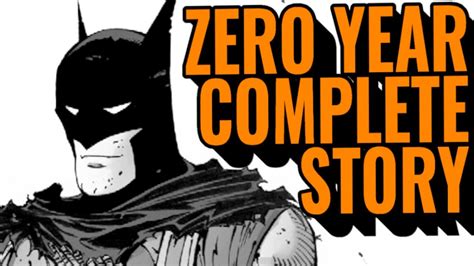 Batman Zero Year A Recap Of The Complete Story And Tie Ins Youtube