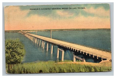 Vintage 1940s Postcard Denisonlake Texoma Franklin D Roosevelt Bridge