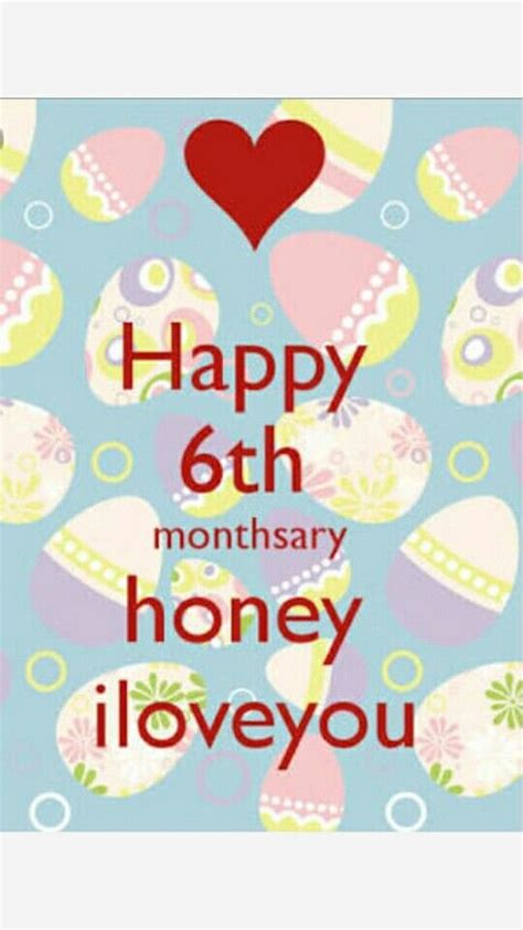 Happy 6th Monthsary Honey Happy Birthday Wishes Quotes Birthday