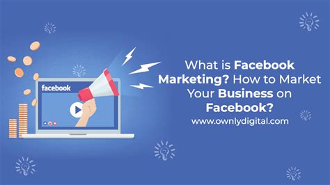 What Is Facebook Marketing How To Market Your Business On Facebook