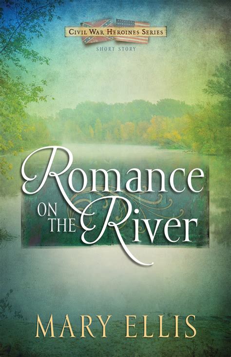 We are offering free books online read! Romance on the River (Free Short Story) by Mary Ellis ...