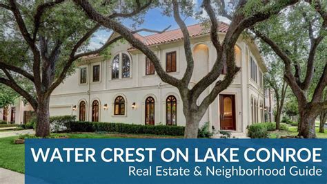 Water Crest On Lake Conroe Homes For Sale And Real Estate Trends