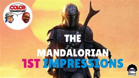 The Mandalorian Episode 1 Review Color Commentary Blerd