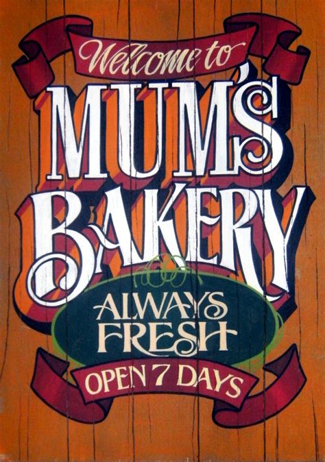 Mums Bakery Hand Painted Faux Antique Sign By John King Sign