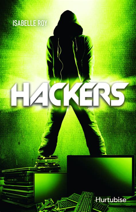 Hackers Tome 1 Éditions Hurtubise