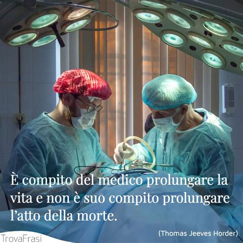 Le Frasi Sui Medici I Migliori Amici Della Nostra Salute TrovaFrasi