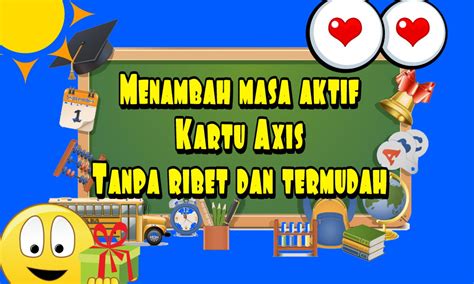 Mulai aja dulu isi ulang pulsa elektrik dan paket kuota data internet. √ Cara menambah masa aktif axis hitz tanpa ribet dan ...