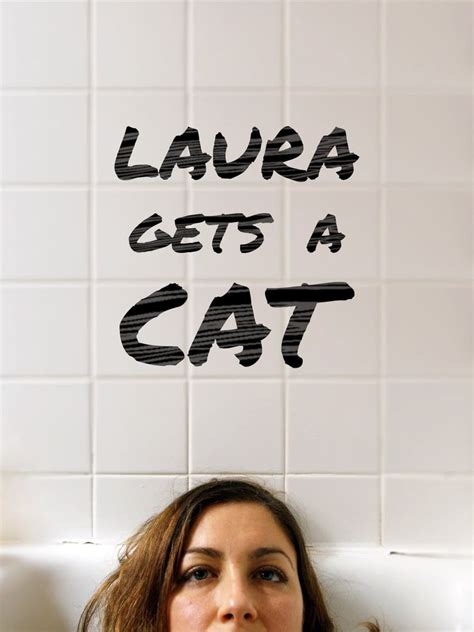 Laura Gets A Cat 2018 Watch On Revry Tubi And Streaming Online