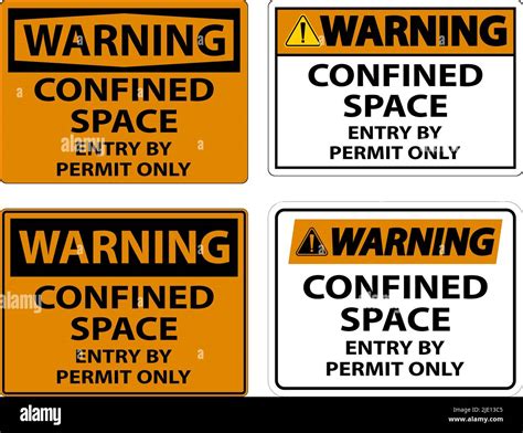 Warning Confined Space Entry By Permit Only Sign Stock Vector Image