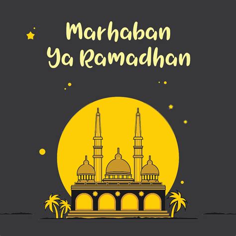 Tulisan Marhaban Ya Ramadhan Lengkap Gambar Ucapan Ramadhan 2021 Gambaran