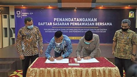 Pemkab Aceh Besar Dan Kanwil Djp Aceh Tanda Tangani Kerja Sama