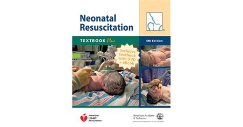 Neonatal Resuscitation Textbook Plus By American Academy Of Pediatrics
