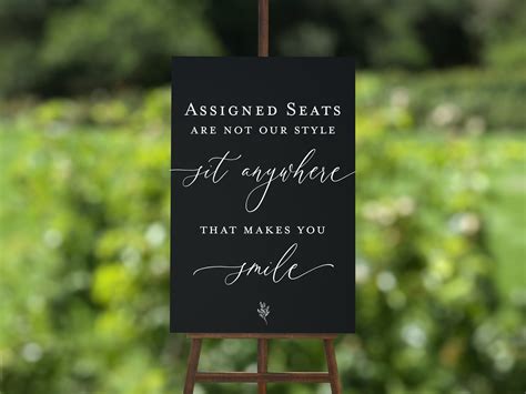 Assigned Seats Are Not Our Style Sit Anywhere That Makes You Smile Acrylic Wedding Sign 18x24