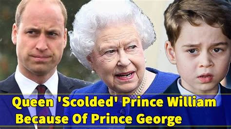 queen elizabeth ii reportedly scolded prince william because of prince george youtube