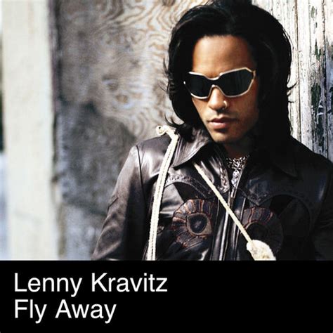 Lenny Kravitz Fly Away Chansons Et Paroles Deezer