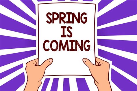 Conceptual Hand Writing Showing Spring Is Coming Business Photo Text