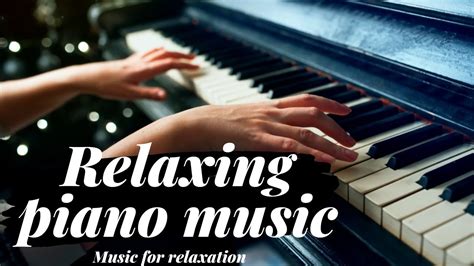 Relaxing Piano Music Music For Study Sleep Meditation And Stress