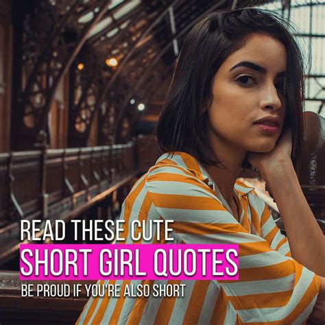 Read These Cute Short Girl Quotes And Proud If You Re Also Short Quotesmasala