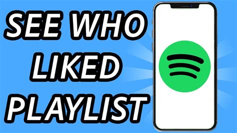 how to see who liked your spotify playlist is it possible youtube