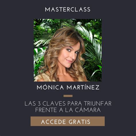 Masterclass Las 3 Claves Para Perder El Miedo A La Cámara Mónica Martínez