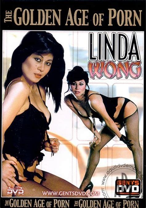 Golden Age Of Porn The Linda Wong Gentlemens Video Adult Dvd Empire