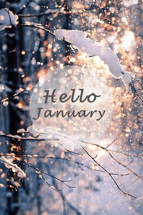 January Pictures January Images Hello January Quotes January